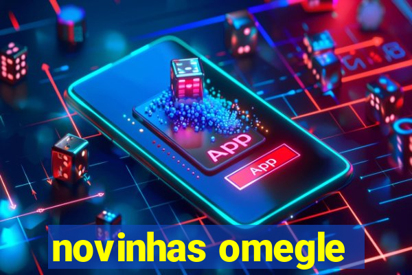 novinhas omegle